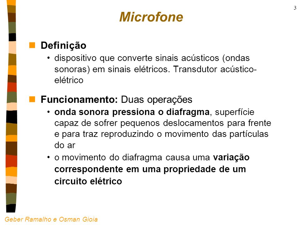 Microfones: funcionamento e características - ppt carregar