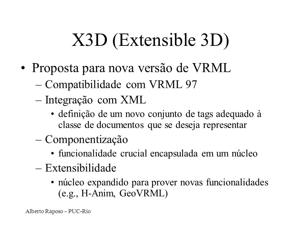 X3D (Extensible 3D) Proposta para nova versão de VRML