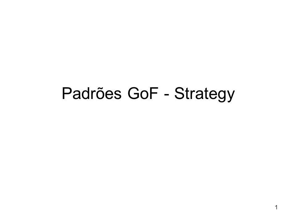 Padrões GoF - Strategy