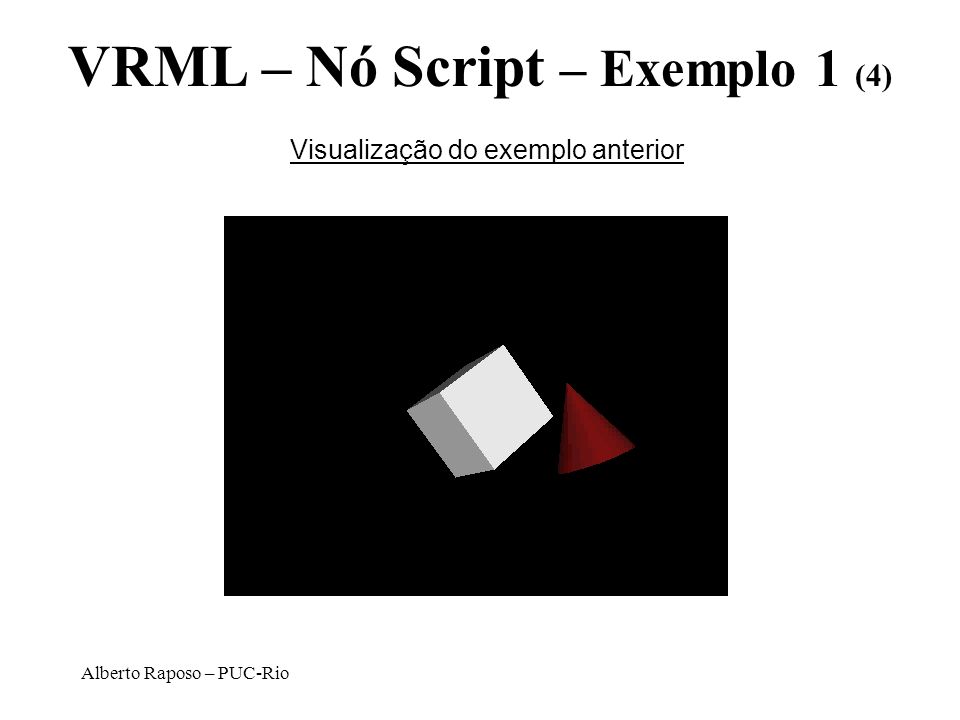 VRML – Nó Script – Exemplo 1 (4)