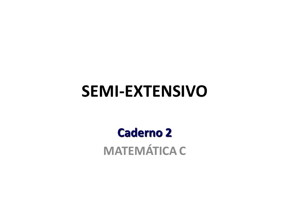 SEMI-EXTENSIVO Caderno 2 MATEMÁTICA C