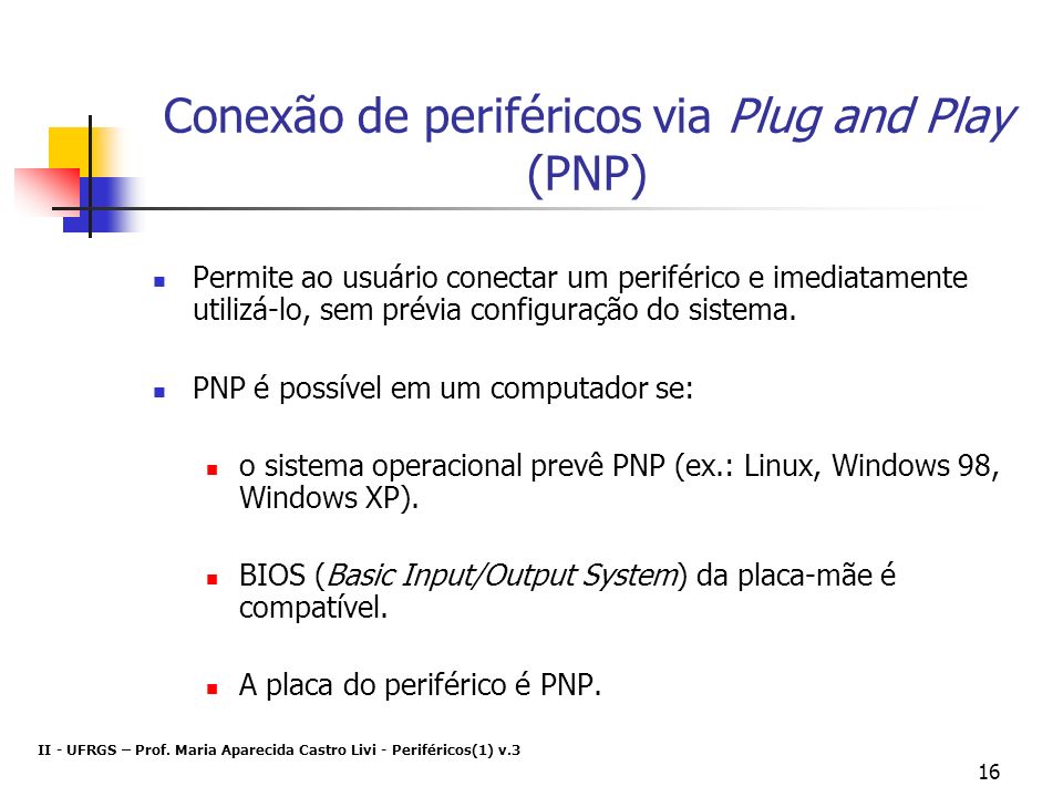 Conexão de periféricos via Plug and Play (PNP)