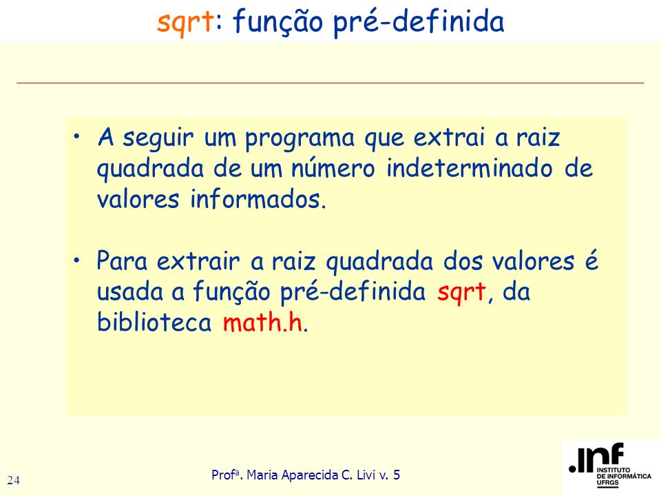 sqrt: função pré-definida