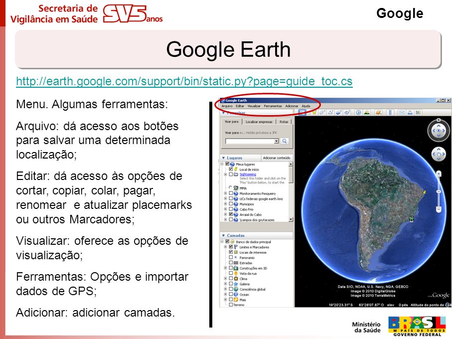 Google Google Earth.   page=guide_toc.cs. Menu. Algumas ferramentas: