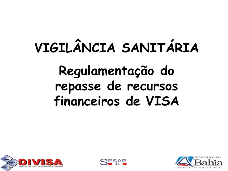 Regulamentação do repasse de recursos financeiros de VISA