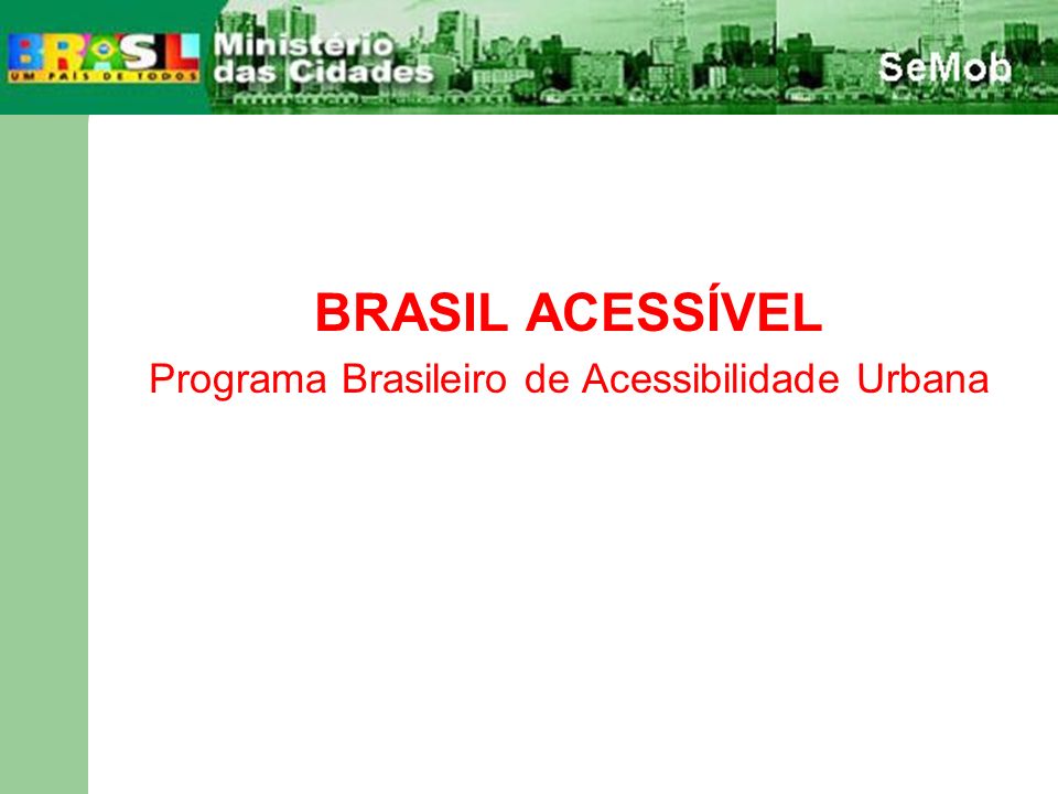 Programa Brasileiro de Acessibilidade Urbana