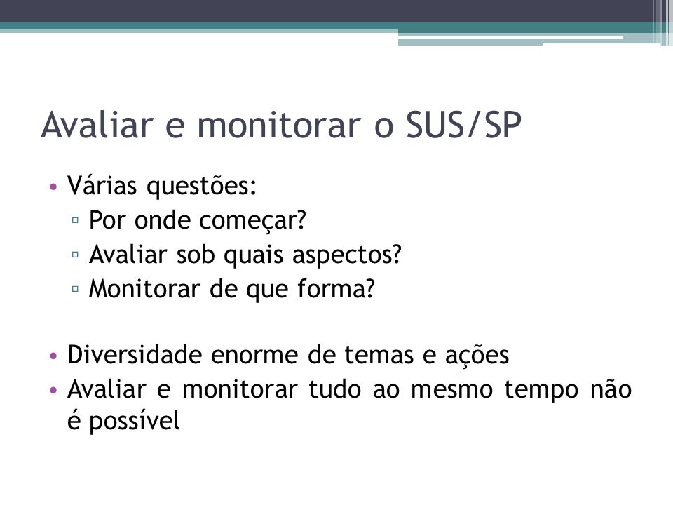 Avaliar e monitorar o SUS/SP