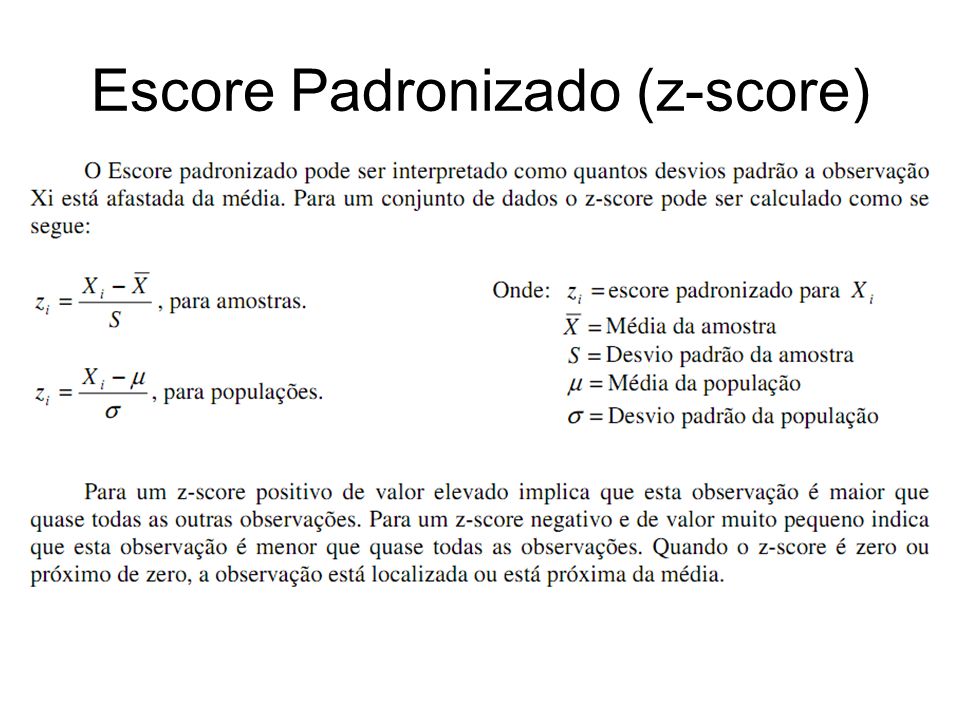 Escore Padronizado (z-score)