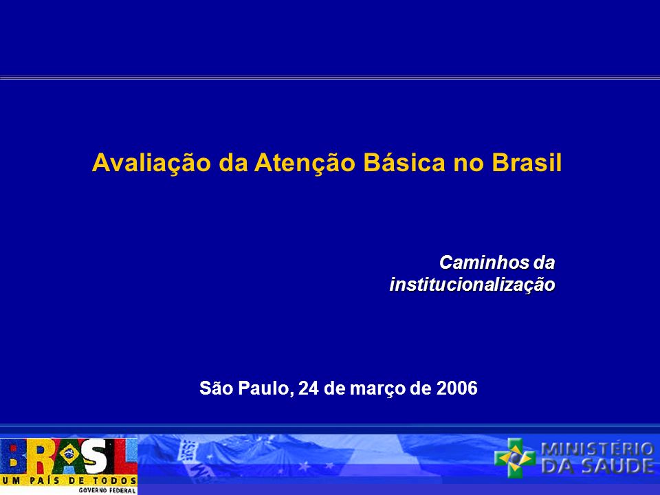 Avaliação da Atenção Básica no Brasil