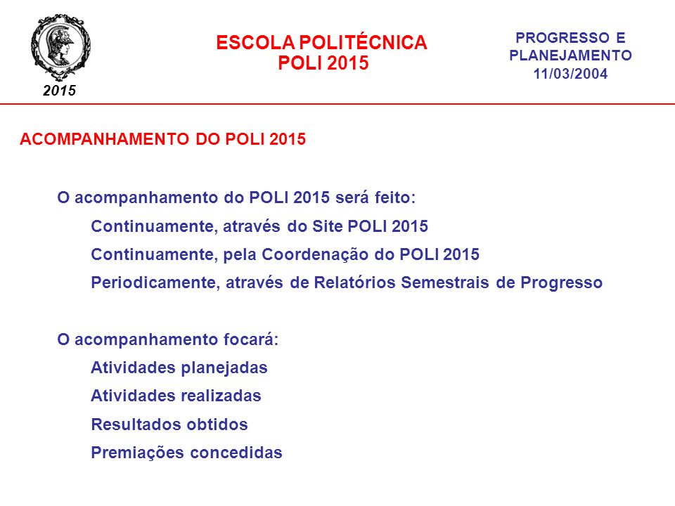 ACOMPANHAMENTO DO POLI 2015