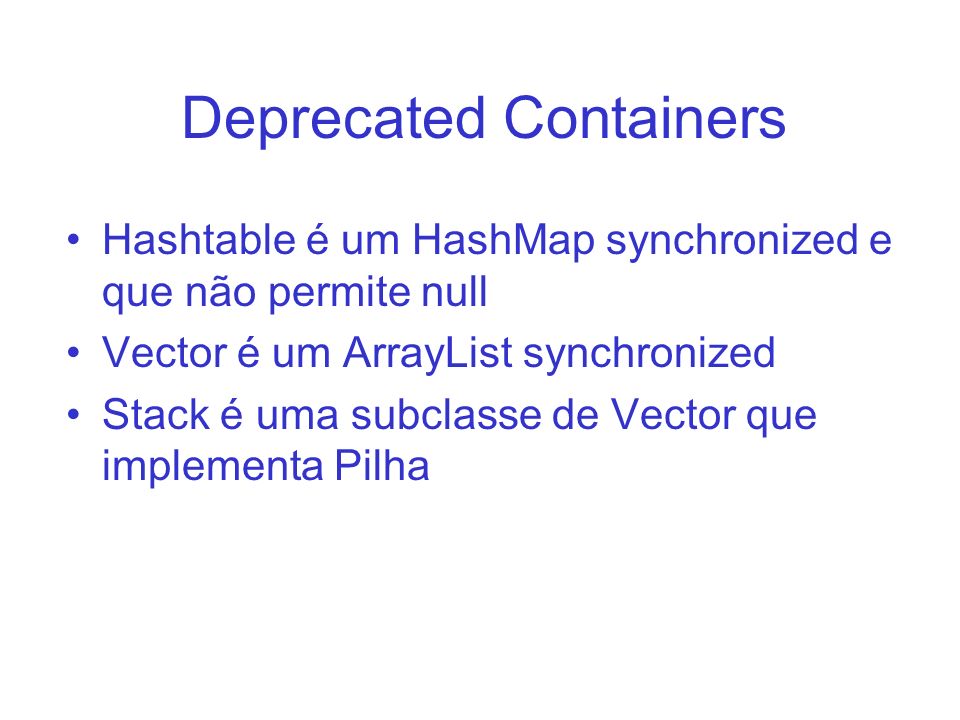 Deprecated Containers