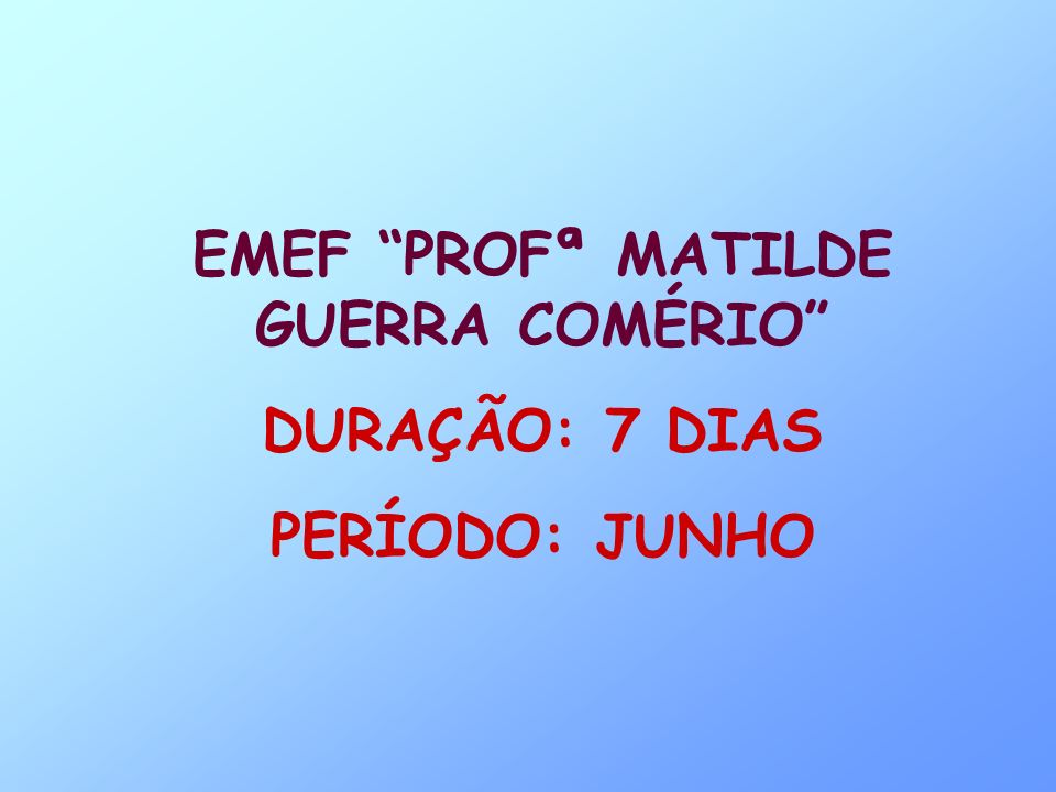 EMEF PROFª MATILDE GUERRA COMÉRIO