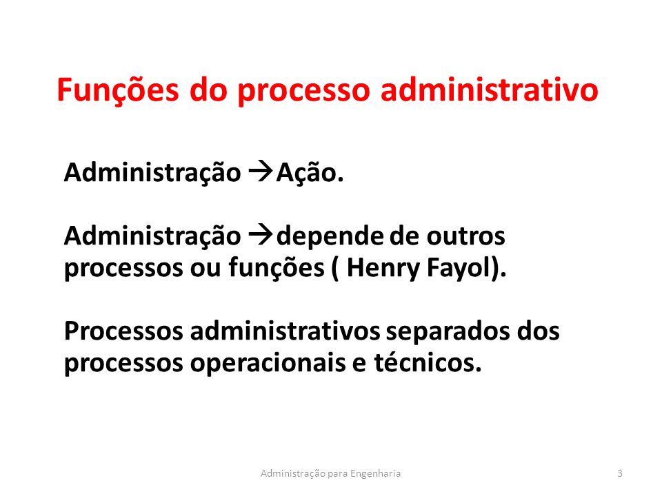 Funções do processo administrativo