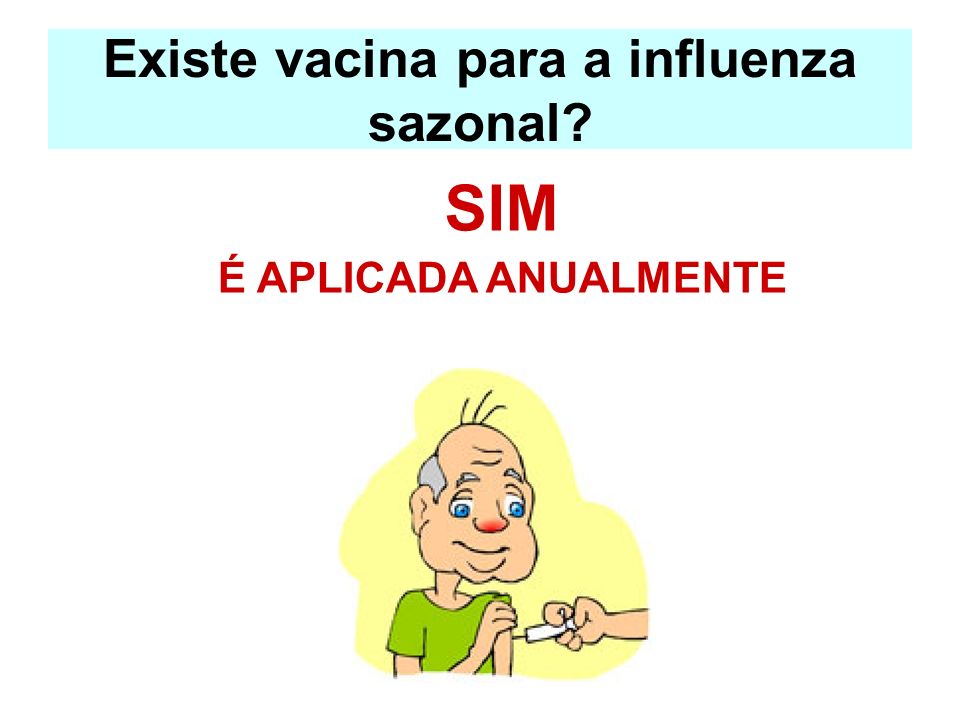 Existe vacina para a influenza sazonal