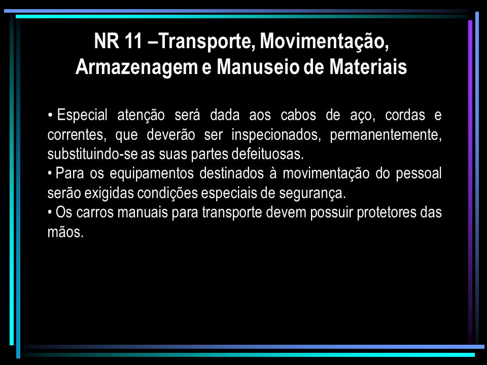 NR 11 –Transporte, Movimentação, Armazenagem e Manuseio de Materiais