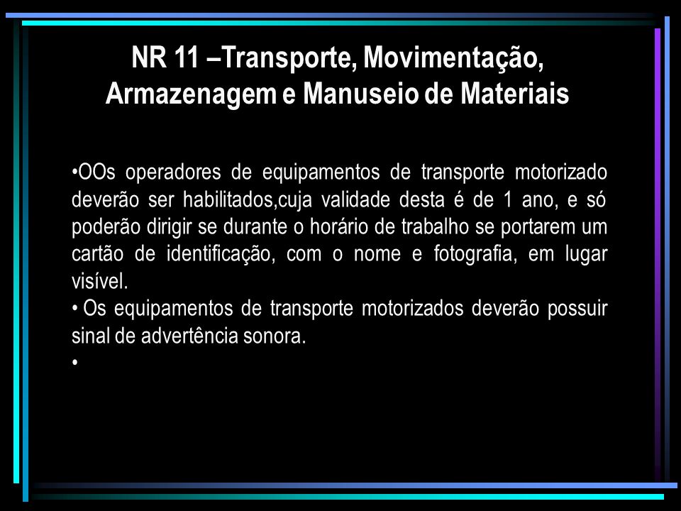 NR 11 –Transporte, Movimentação, Armazenagem e Manuseio de Materiais