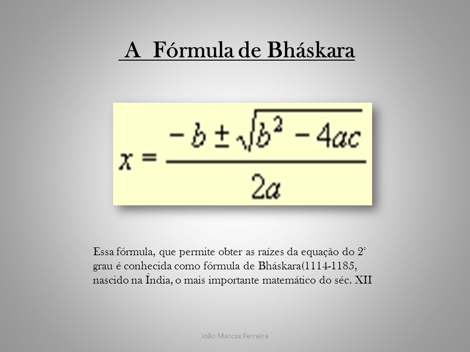 A Fórmula de Bháskara