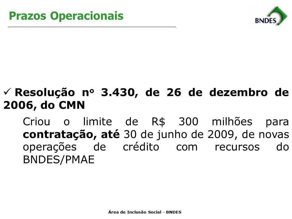 Prazos Operacionais Resolução no 3.430, de 26 de dezembro de 2006, do CMN.