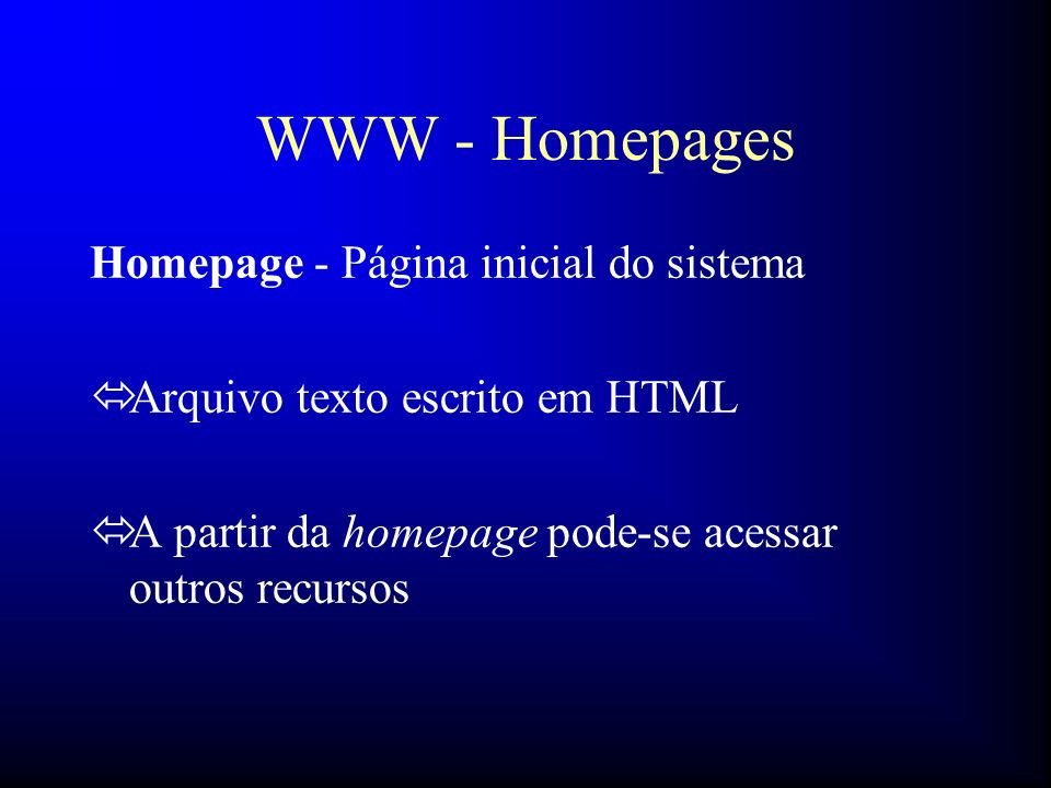 WWW - Homepages Homepage - Página inicial do sistema