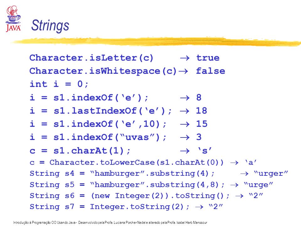 Strings Character.isLetter(c)  true Character.isWhitespace(c) false