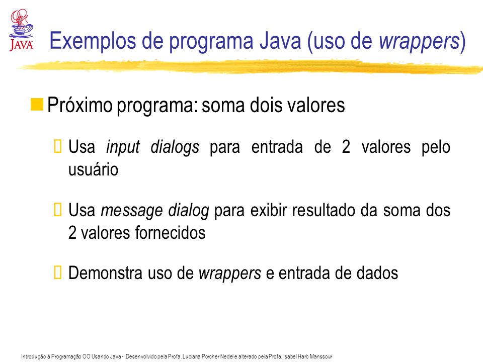 Exemplos de programa Java (uso de wrappers)