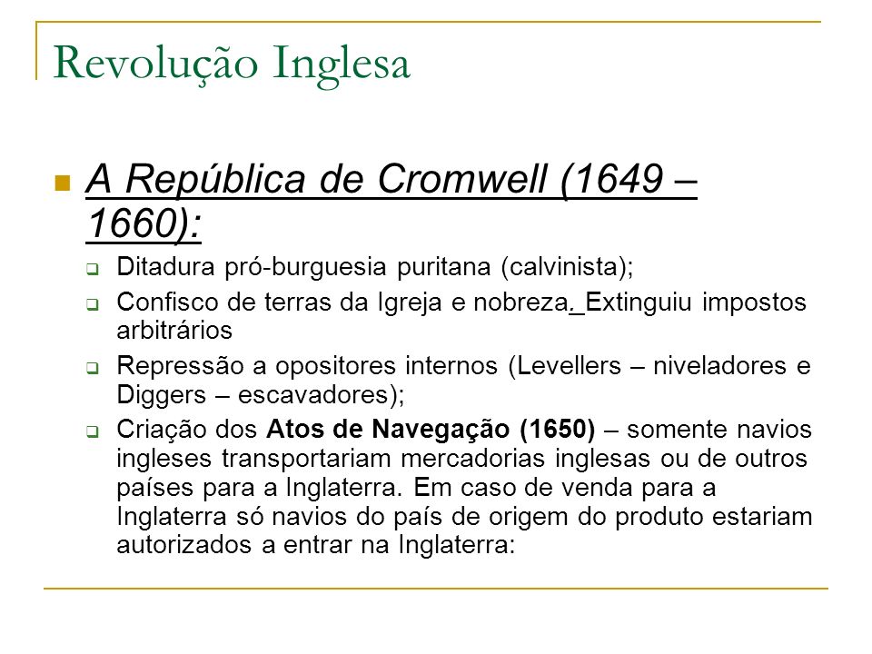 Revolução Inglesa A República de Cromwell (1649 – 1660):