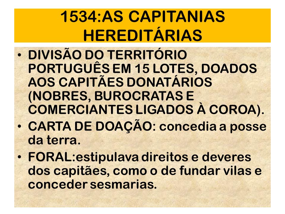 1534:AS CAPITANIAS HEREDITÁRIAS