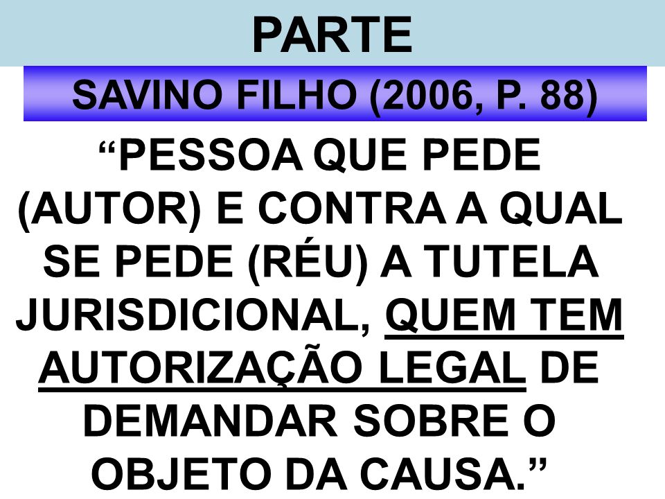 PARTE SAVINO FILHO (2006, P. 88)