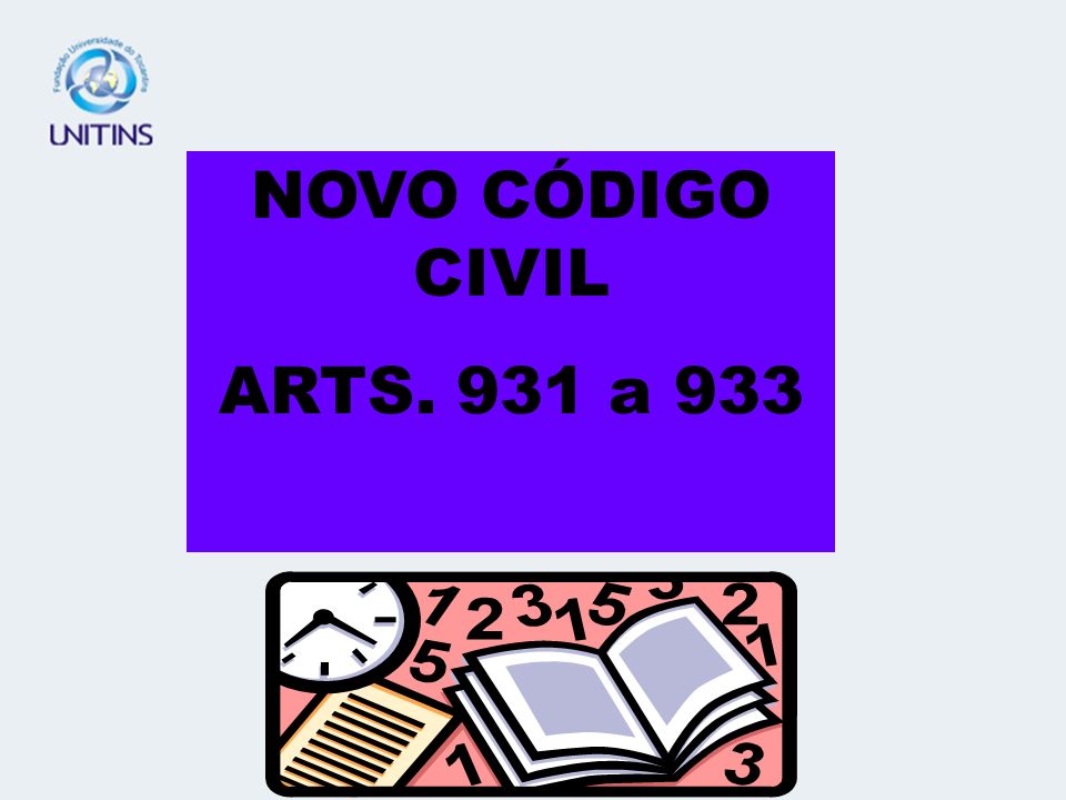 NOVO CÓDIGO CIVIL ARTS. 931 a 933