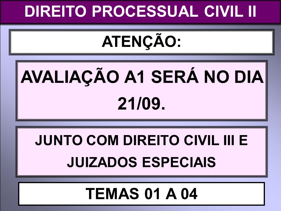 AVALIAÇÃO A1 SERÁ NO DIA 21/09.
