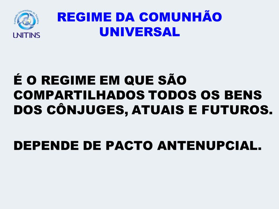 REGIME DA COMUNHÃO UNIVERSAL
