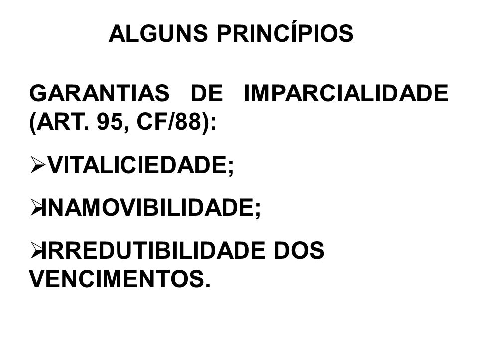 ALGUNS PRINCÍPIOS GARANTIAS DE IMPARCIALIDADE (ART.