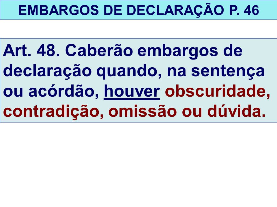 EMBARGOS DE DECLARAÇÃO P. 46