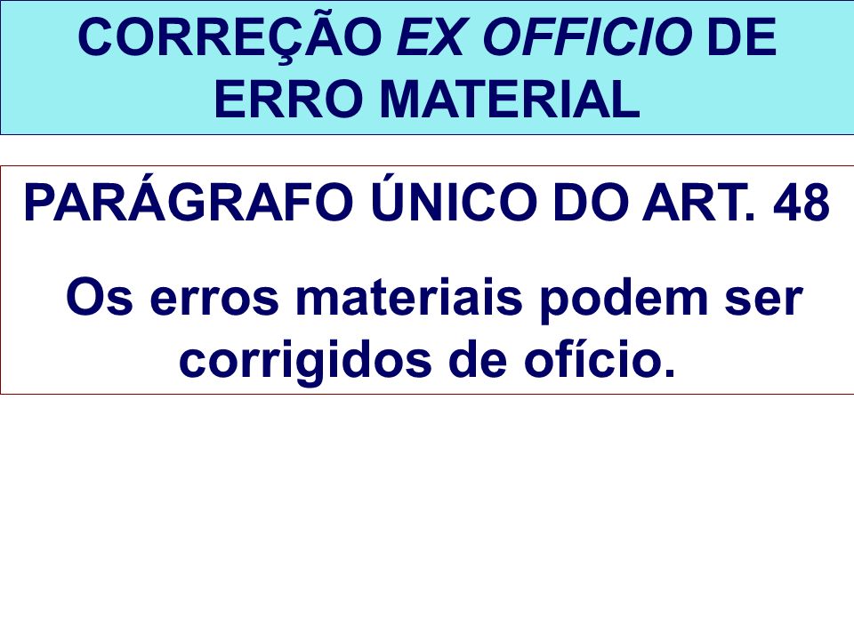 CORREÇÃO EX OFFICIO DE ERRO MATERIAL