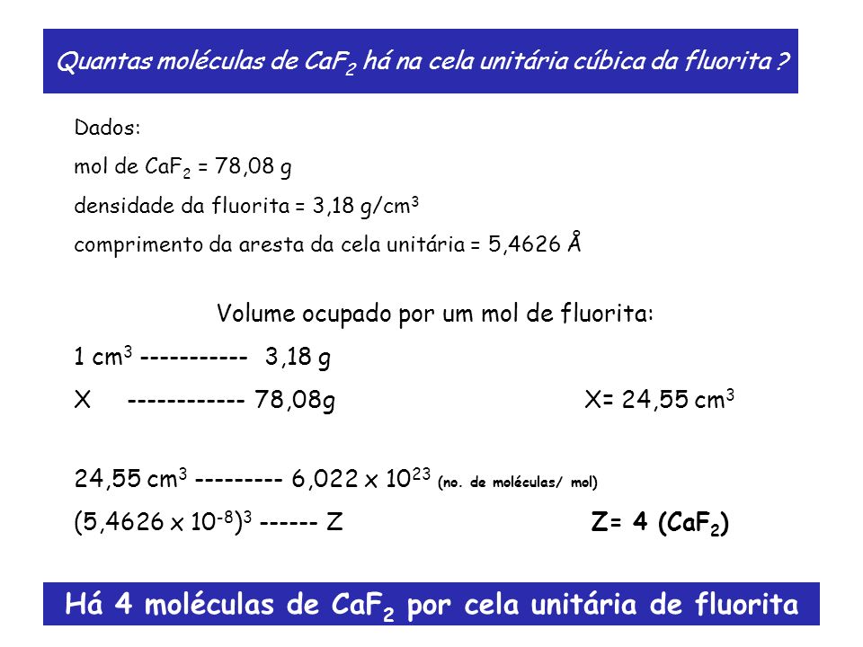 Quantas moléculas de CaF2 há na cela unitária cúbica da fluorita