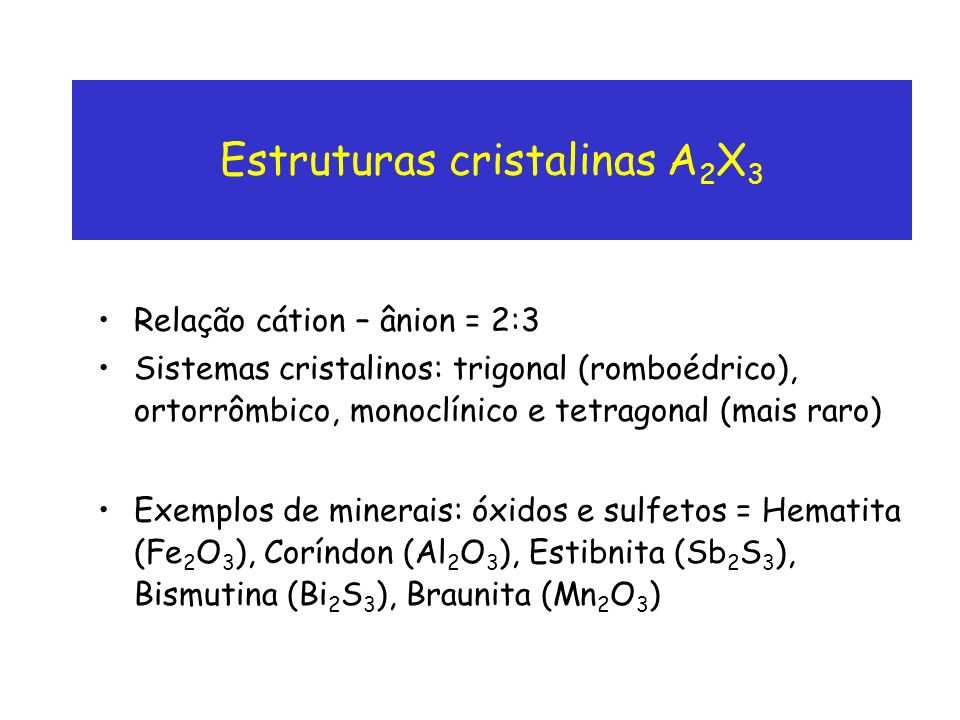 Estruturas cristalinas A2X3