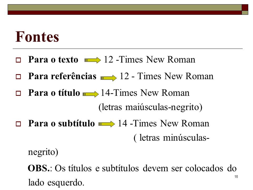 Fontes Para o texto 12 -Times New Roman