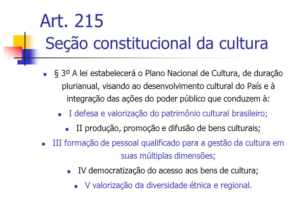 Art. 215 Seção constitucional da cultura