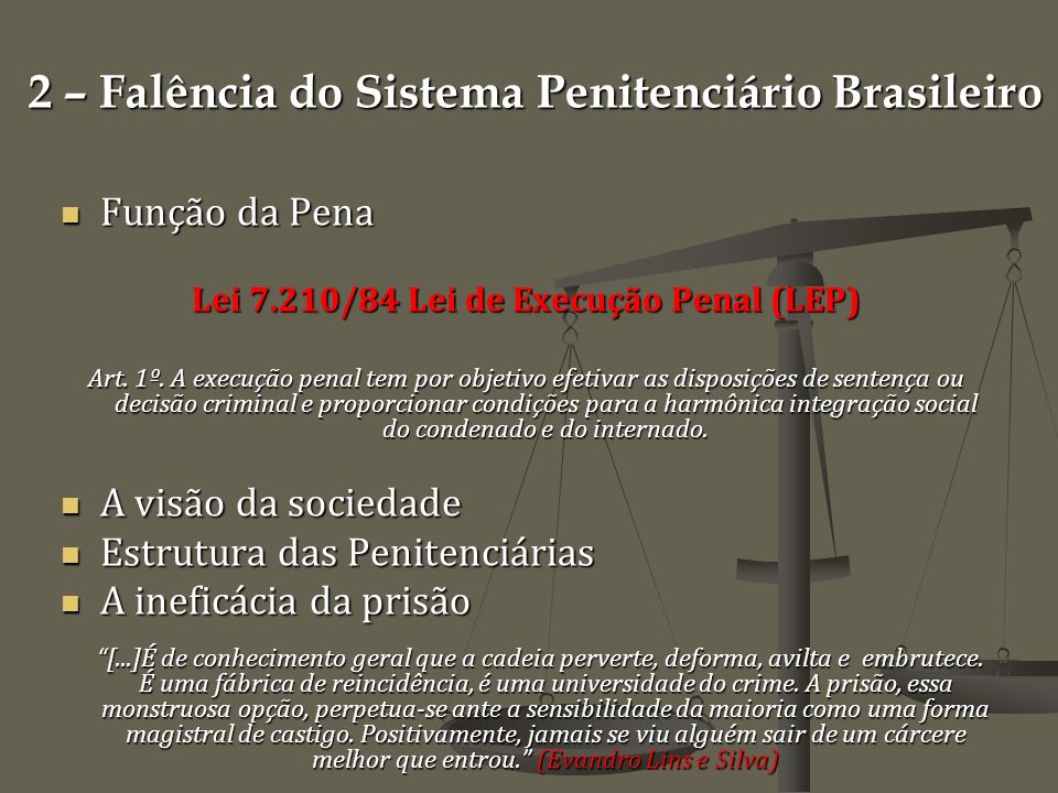 2 – Falência do Sistema Penitenciário Brasileiro