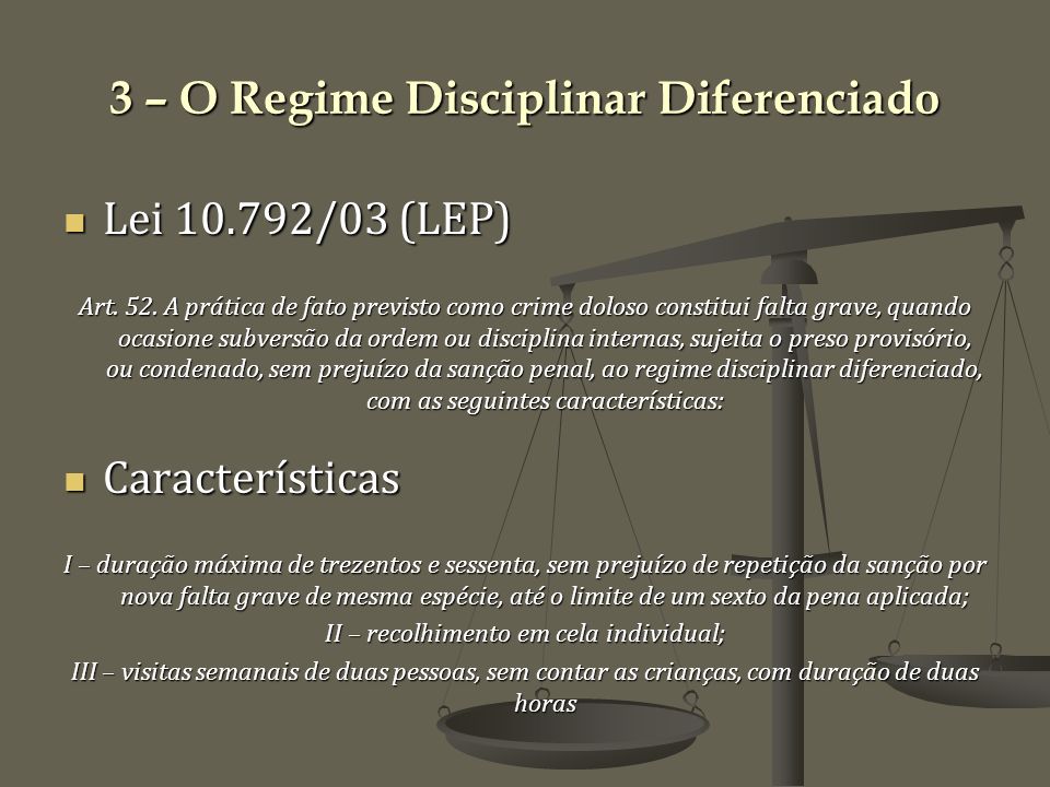 3 – O Regime Disciplinar Diferenciado