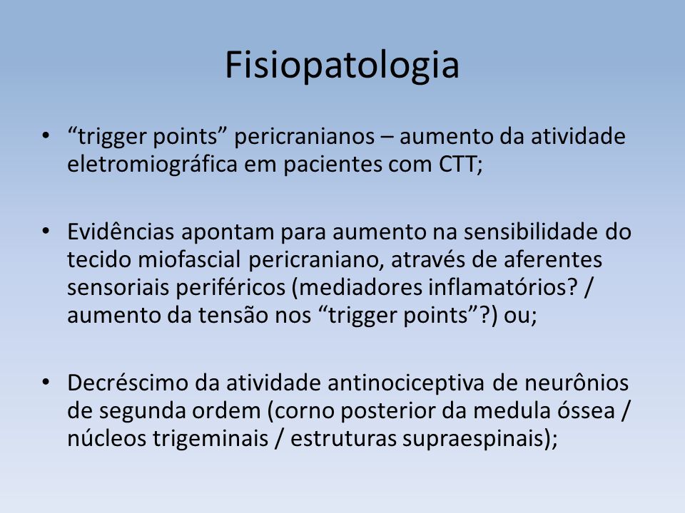 Fisiopatologia trigger points pericranianos – aumento da atividade eletromiográfica em pacientes com CTT;