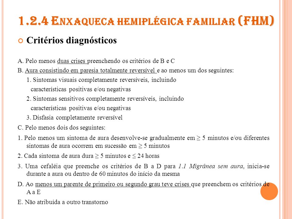 1.2.4 Enxaqueca hemiplégica familiar (FHM)