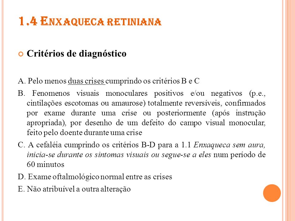 1.4 Enxaqueca retiniana Critérios de diagnóstico