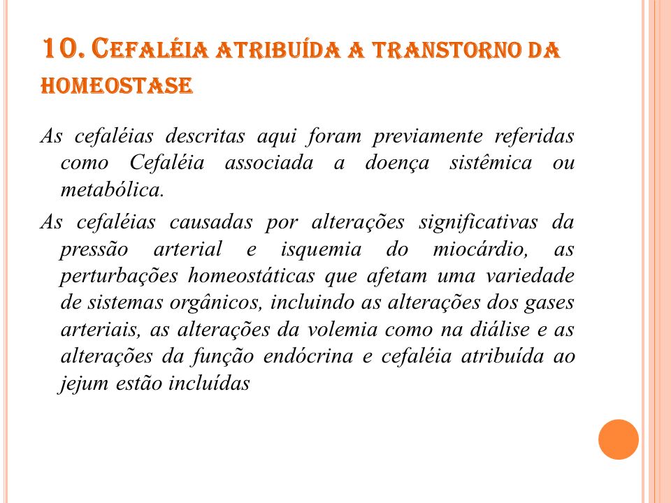 10. Cefaléia atribuída a transtorno da homeostase