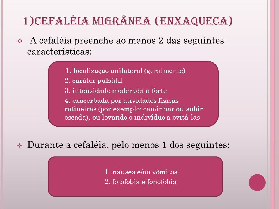 1)CEFALÉIA MIGRÂNEA (ENXAQUECA)