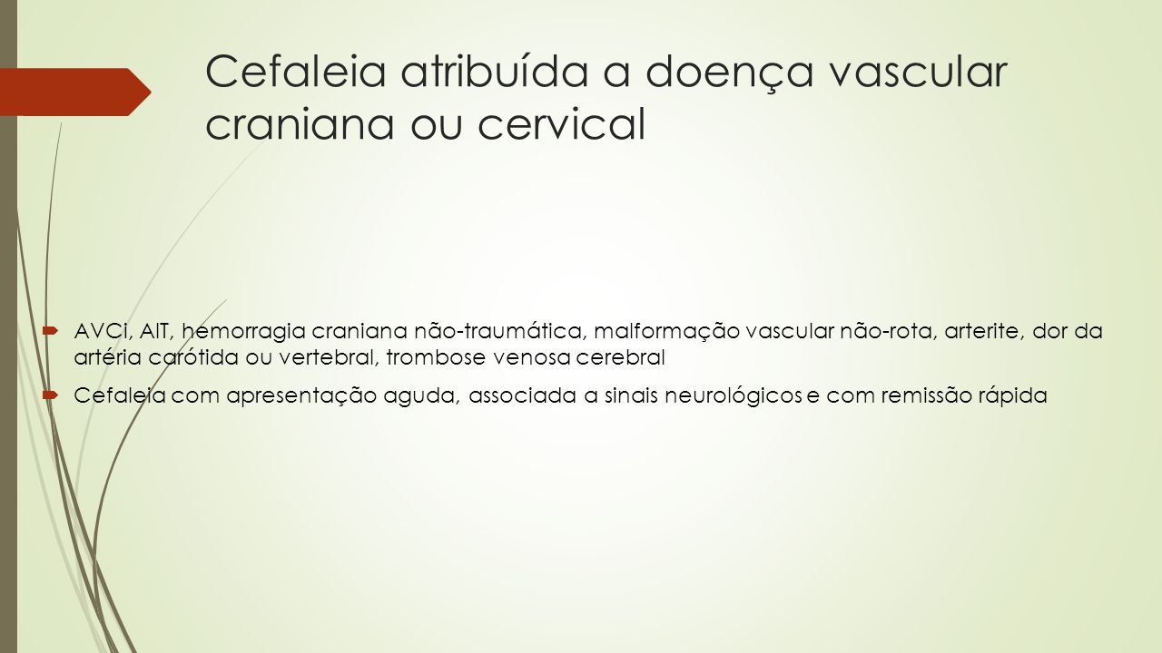 Cefaleia atribuída a doença vascular craniana ou cervical