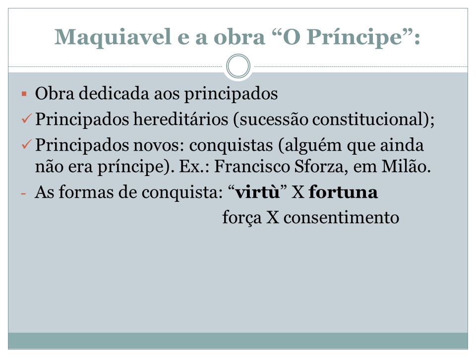 Maquiavel e a obra O Príncipe :