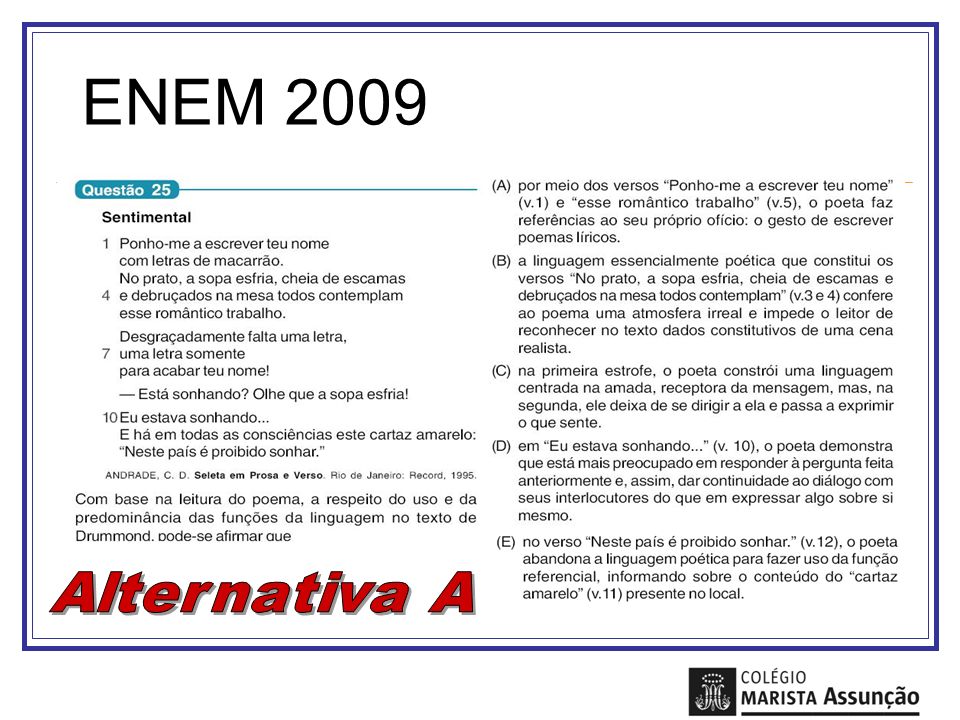 ENEM 2009 Alternativa A