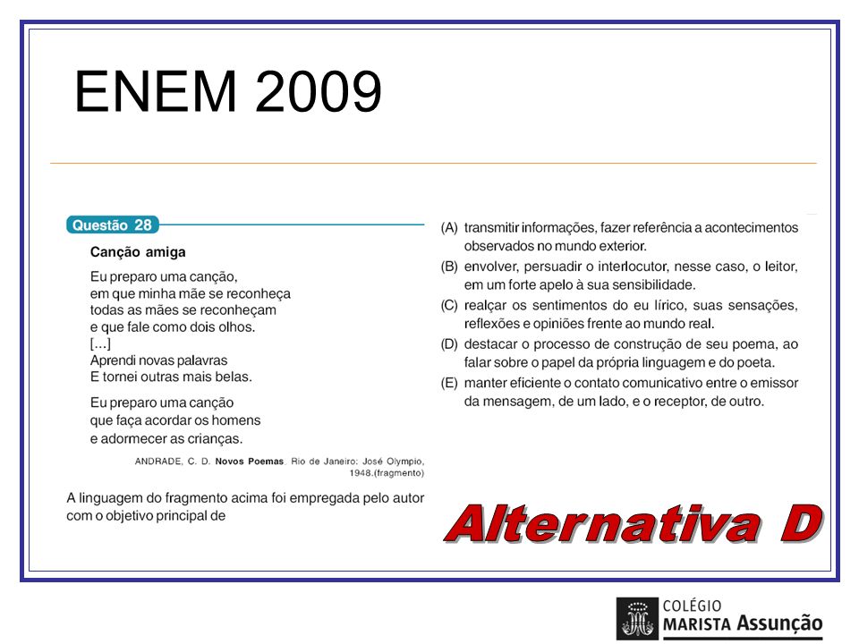 ENEM 2009 Alternativa D