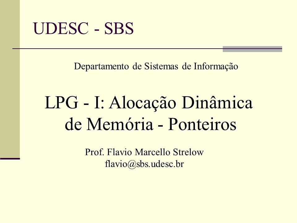 LPG - I: Alocação Dinâmica de Memória - Ponteiros